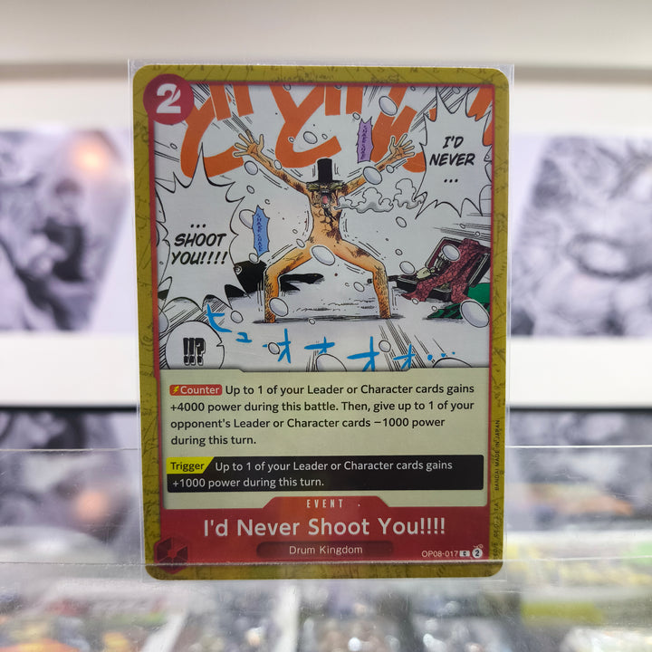 I´d Never Shoot You!!!! OP08/017 Single One Piece TCG