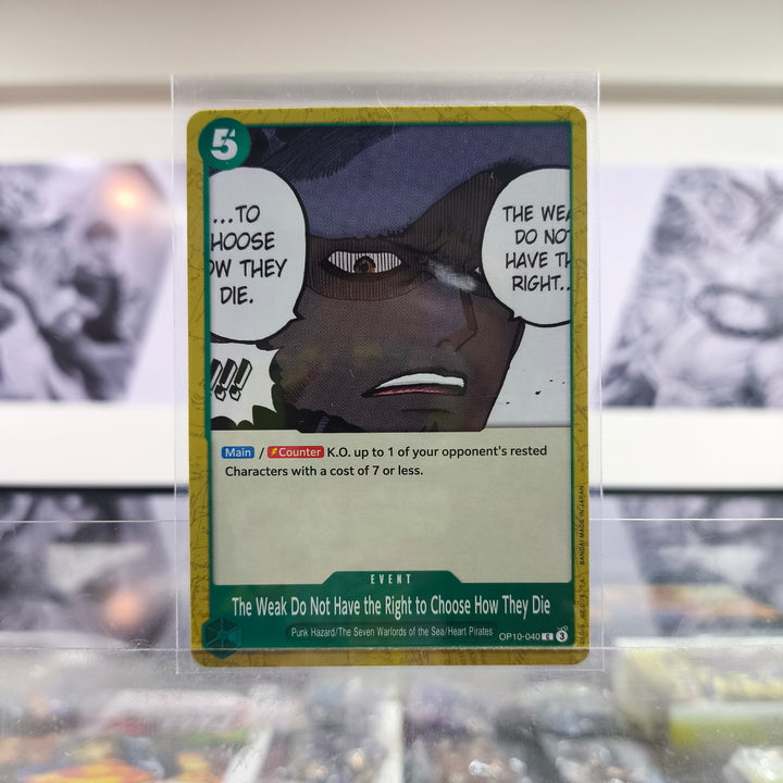 The Weak Do Not Have OP10/040 Single One Piece TCG