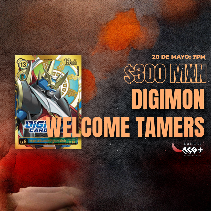 Entrada Digimon Welcome Tamers 20 de Mayo