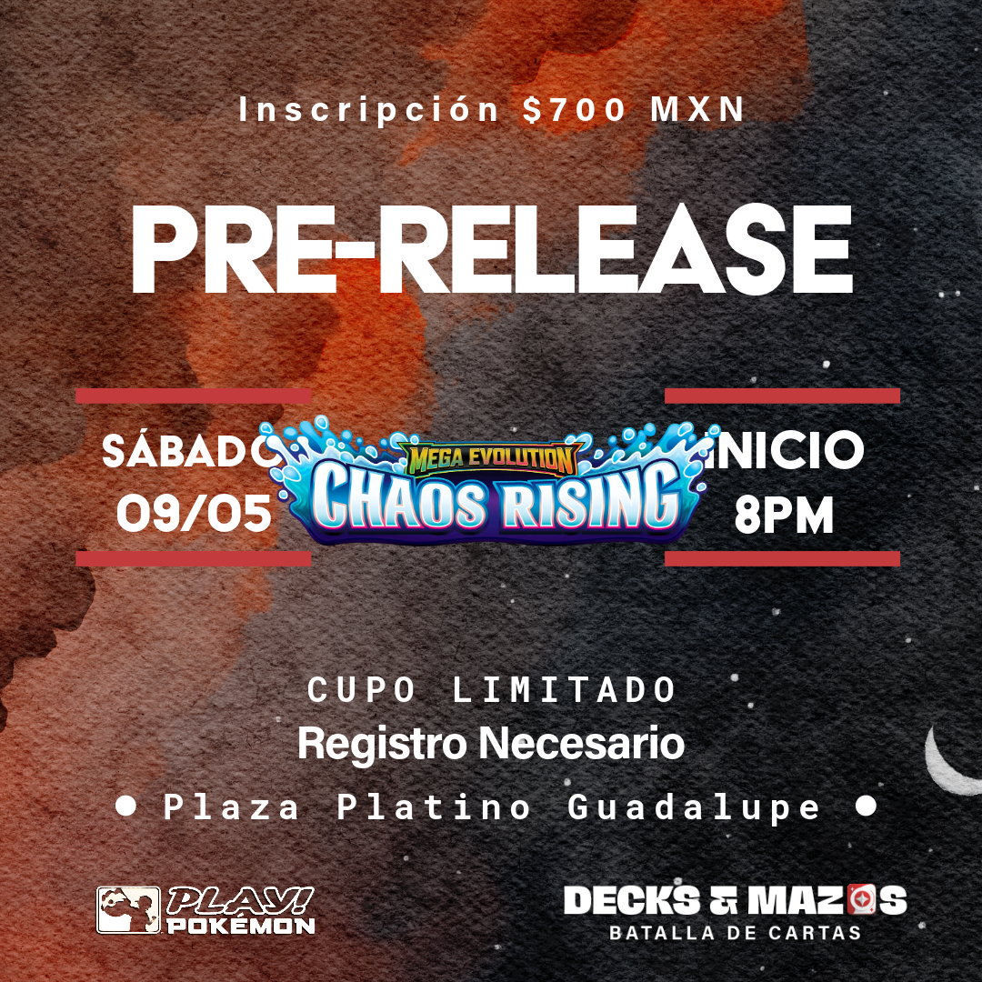 Pokémon Pre Release Chaos Rising 9 de Mayo Fecha 1